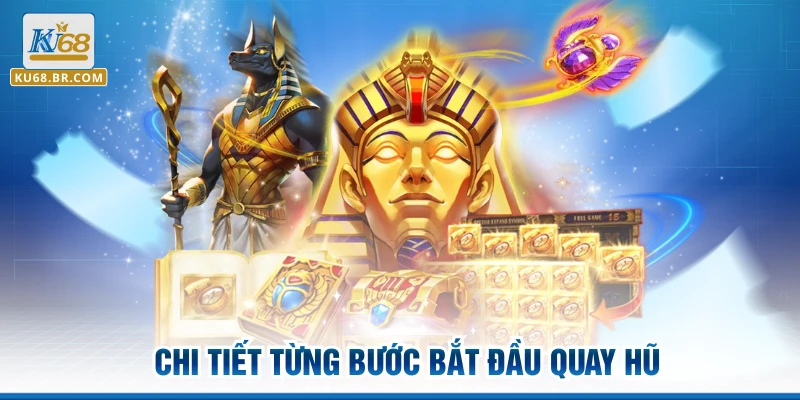 Chi tiết từng bước bắt đầu quay hũ