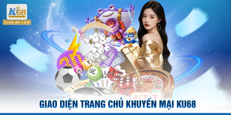 Giao diện trang chủ khuyến mại KU68